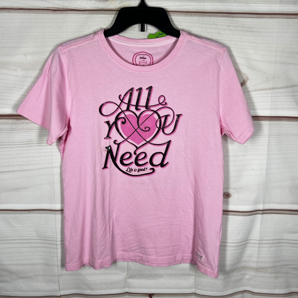 Life is Good Graphic T-Shirt Womens S Pink All You Need Relaxed Fit Cotton Top